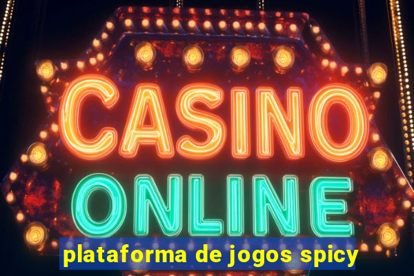 plataforma de jogos spicy